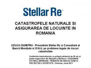 CATASTROFELE NATURALE SI ASIGURAREA DE LOCUINTE IN ROMANIA