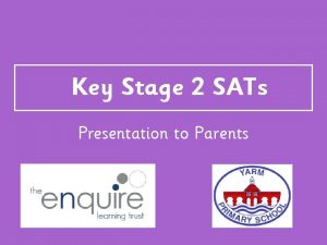 Key Stage 2 SATs Presentation to Parents Chapters