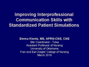 Improving Interprofessional Communication Skills with Standardized Patient Simulations