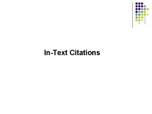 InText Citations InText Citations with an Author Quote