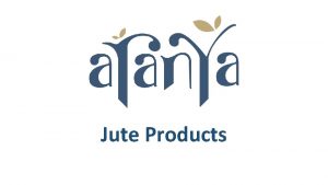 Jute Products Product Code AEJU 0119 Product Jute