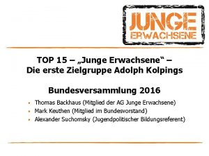 TOP 15 Junge Erwachsene Die erste Zielgruppe Adolph