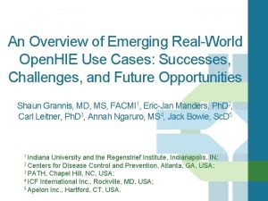 An Overview of Emerging RealWorld Open HIE Use