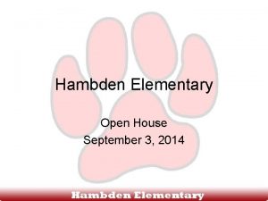 Hambden Elementary Open House September 3 2014 Agenda