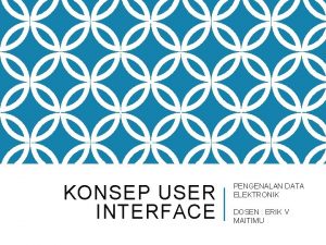 KONSEP USER INTERFACE PENGENALAN DATA ELEKTRONIK DOSEN ERIK