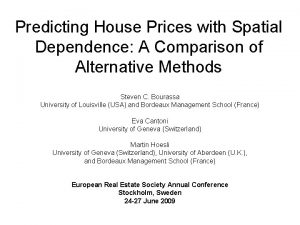 Predicting House Prices with Spatial Dependence A Comparison