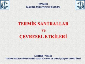 TMMOB MAKNA MHENDSLER ODASI TERMK SANTRALLAR ve EVRESEL