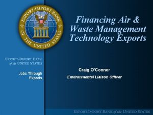 Financing Air Waste Management Technology Exports EXPORTIMPORT BANK