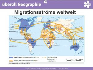 4 Migrationsstrme weltweit sterreichischer Bundesverlag Schulbuch Gmb H
