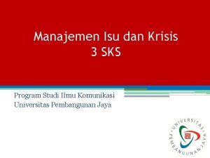 Manajemen Isu dan Krisis 3 SKS Program Studi