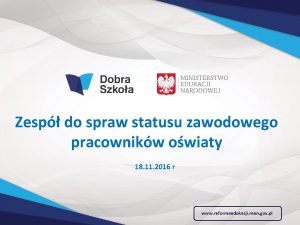 Zesp do spraw statusu zawodowego pracownikw owiaty 18