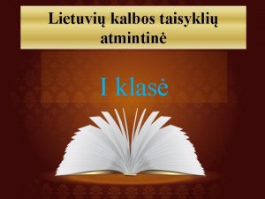 Lietuvi kalbos taisykli atmintin I klas Lietuvi kalbos