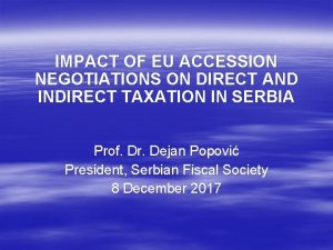 IMPACT OF EU ACCESSION NEGOTIATIONS ON DIRECT AND