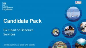 Candidate Pack G 7 Head of Fisheries Services