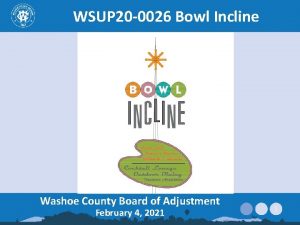 WSUP 20 0026 Bowl Incline Washoe County Board