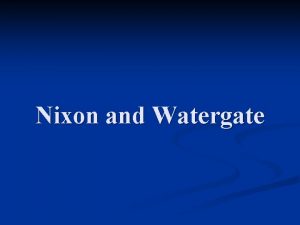 Nixon and Watergate The Election of 1968 n