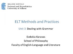 ELT Methods and Practices Unit 3 Dealing with