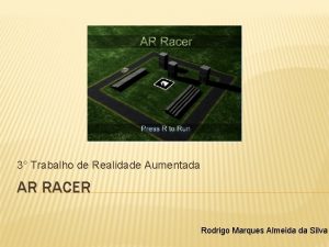 3 Trabalho de Realidade Aumentada AR RACER Rodrigo