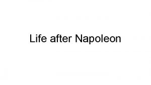 Life after Napoleon 1815 Western Europe Conservative Order