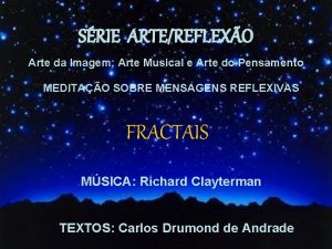 SRIE ARTEREFLEXO Arte da Imagem Arte Musical e