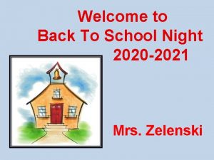 Welcome to Back To School Night 2020 2021