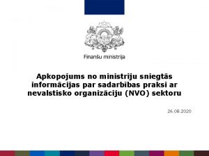 Apkopojums no ministriju sniegts informcijas par sadarbbas praksi