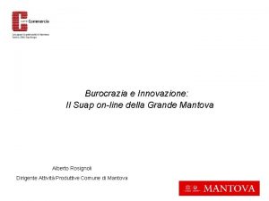 Burocrazia e Innovazione Il Suap online della Grande