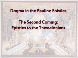 Dogma in the Pauline Epistles The Second Coming