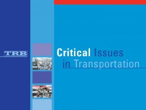 TRB Critical Issues List Released in January 2006