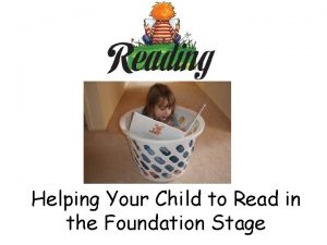 Helping Your Child to Read in the Foundation