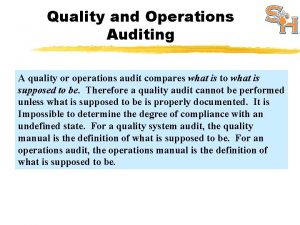 Quality and Operations Auditing A quality or operations