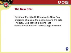 The New Deal President Franklin D Roosevelts New