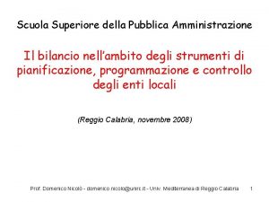 Scuola Superiore della Pubblica Amministrazione Il bilancio nellambito