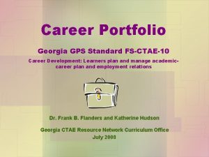 Career Portfolio Georgia GPS Standard FSCTAE10 Career Development