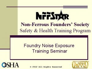 NonFerrous Founders Society Safety Health Training Program Foundry