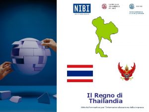 Il Regno di Thailandia Attivit formaztive per linternazionalizzazione