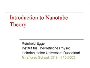 Introduction to Nanotube Theory Reinhold Egger Institut fr