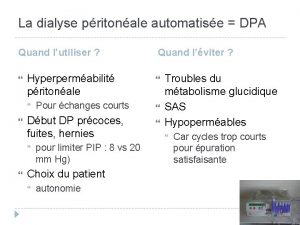 La dialyse pritonale automatise DPA Quand lutiliser Hyperpermabilit