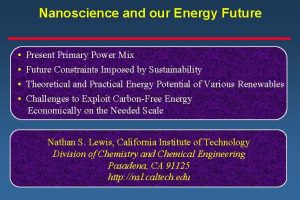 Nanoscience and our Energy Future Present Primary Power