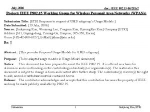 July 2006 doc IEEE 802 15 06281 r