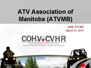 ATV Association of Manitoba ATVMB AGM ATVMB March