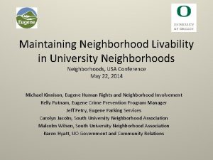 Maintaining Neighborhood Livability in University Neighborhoods USA Conference