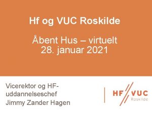 Hf og VUC Roskilde bent Hus virtuelt 28