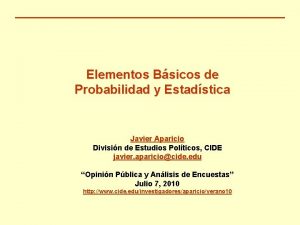 Elementos Bsicos de Probabilidad y Estadstica Javier Aparicio