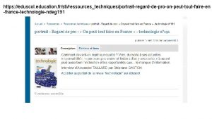 https eduscol education frstiressourcestechniquesportraitregarddeproonpeuttoutfaireen francetechnologiendeg 191 https eduscol