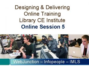 Designing Delivering Online Training Library CE Institute Online