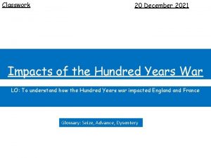 Classwork 20 December 2021 Impacts of the Hundred