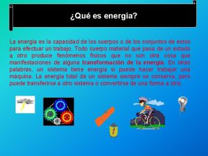 Qu es energa La energa es la capacidad