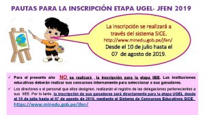 PAUTAS PARA LA INSCRIPCIN ETAPA UGEL JFEN 2019