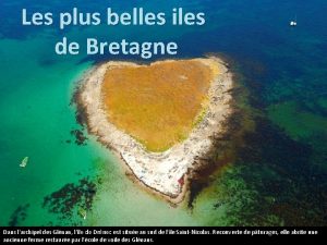 Les plus belles iles de Bretagne Dans larchipel